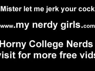 I know Im nerdy but I can jerk a prick like a pro JOI